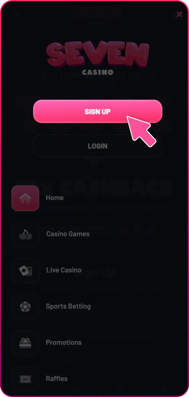 Open the registration form in the app at Seven Casino.