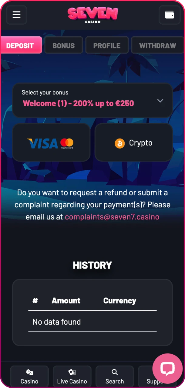 Deposit quickly and start betting at Seven Casino.